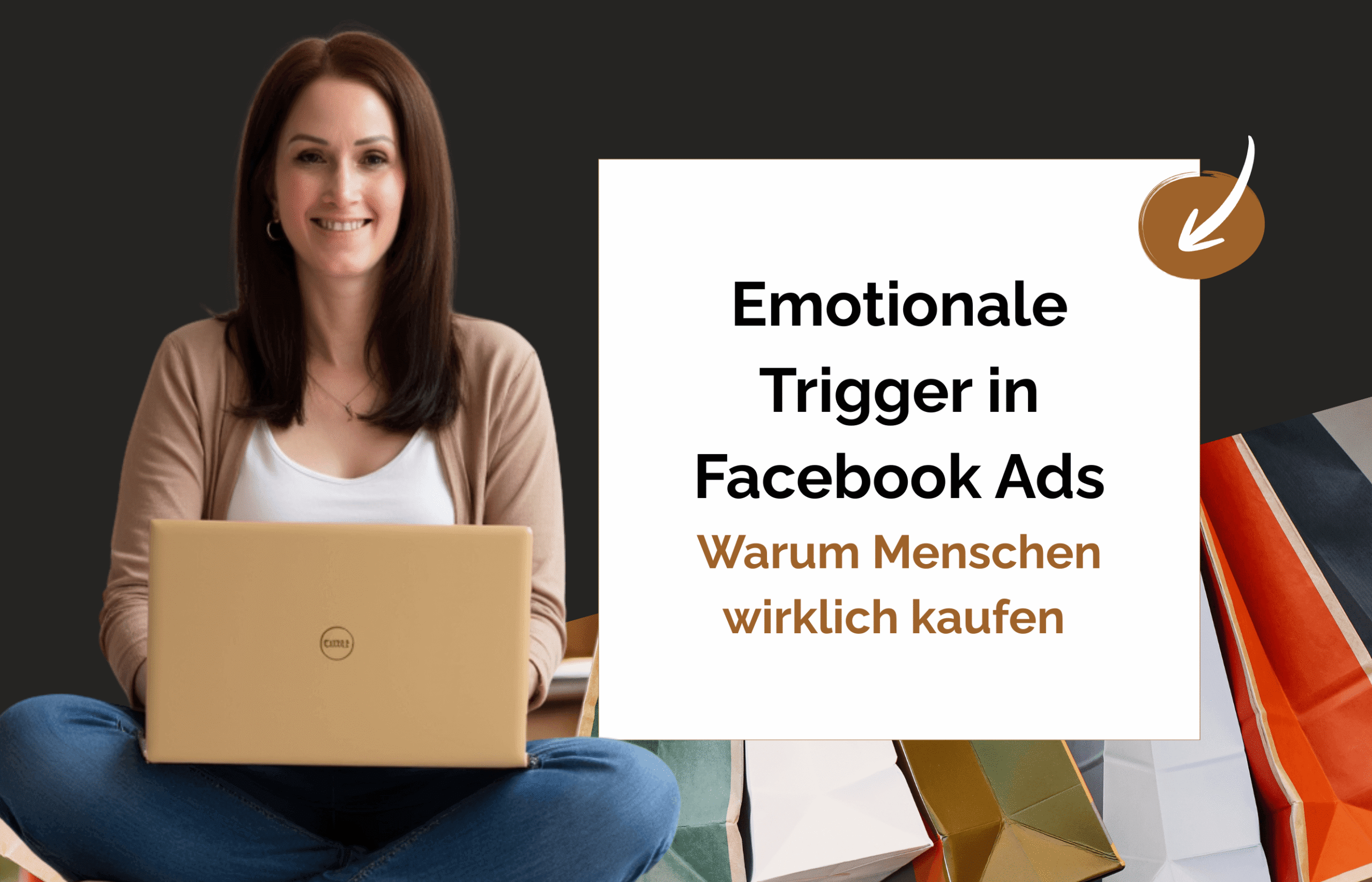 Mehr über den Artikel erfahren Emotionale Trigger in Facebook Ads – warum Menschen wirklich kaufen