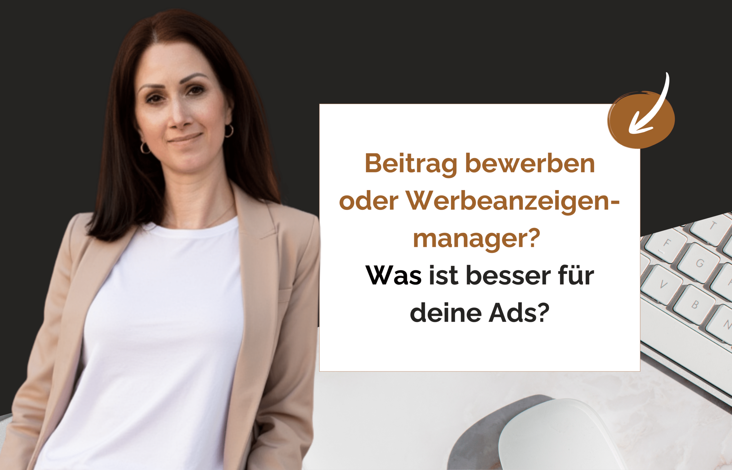Mehr über den Artikel erfahren Beitrag bewerben-Button oder Ads schalten im Werbeanzeigenmanager?