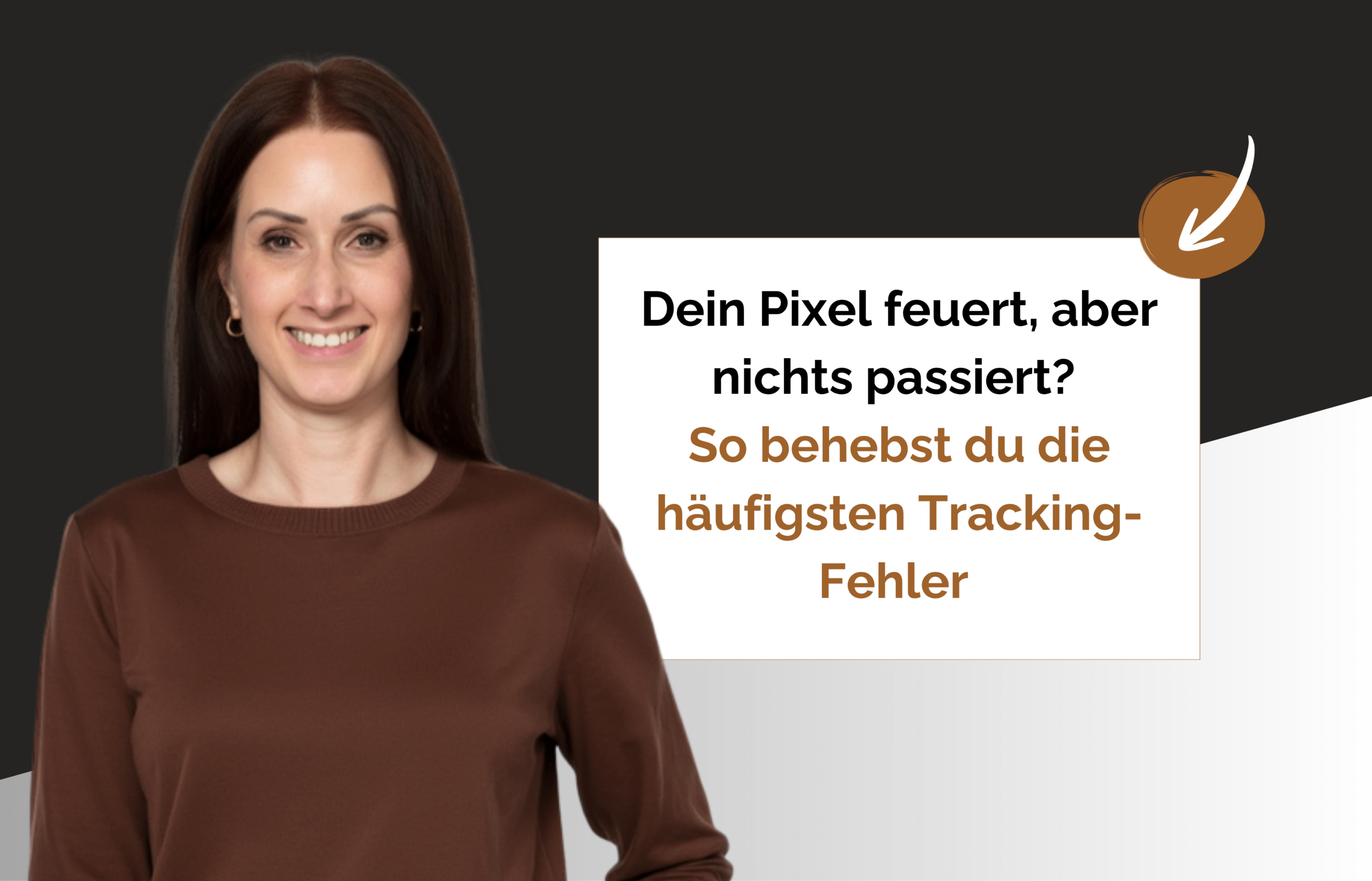 Mehr über den Artikel erfahren Dein Pixel feuert, aber nichts passiert? So behebst du die häufigsten Tracking-Fehler