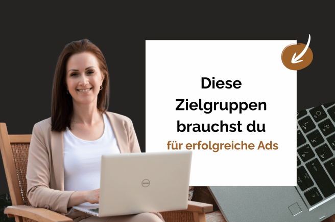 Diese Zielgruppen brauchst du